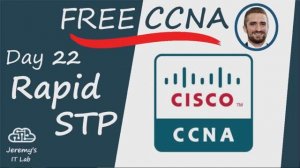 (На РУССКОМ)Free CCNA _ Rapid Spanning Tree Protocol _ Day 22 _ CCNA 200-301 Complete Course