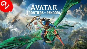 Благословение Эйвы.Прохождение Avatar Frontiers of Pandora.#Часть2.