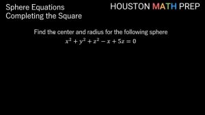 Equation of a Sphere (Using Completing the Square)