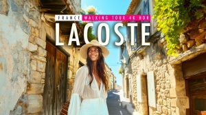 Лакост коммуна во Франции | Lacoste, France | 4K 60 HDR