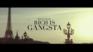 Rick Ross - Rich Is Gangsta