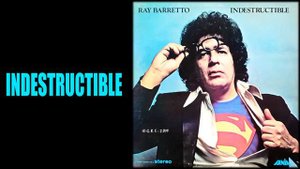 Indestructible / Ray Barreto / (Gonzalo Bolaño Stefanell)