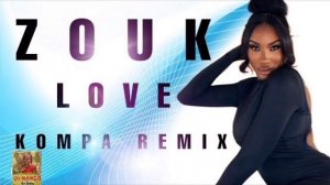 KOMPA ZOUK MIX 2023 | THE BEST OF KOMPA ZOUK MIXED BY DJ NANGO