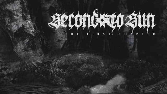 Second To Sun - The First Chapter (Full Album 2017) смотреть онлайн