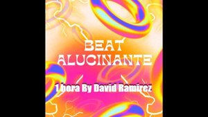 Beat Alucinante 1 Hora By David Ramirez