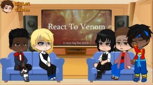 Spider-Verse react to Venom | Gacha React | Full Video