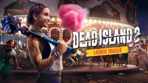 Dead Island 2 – Трейлер к выходу [4K официально]