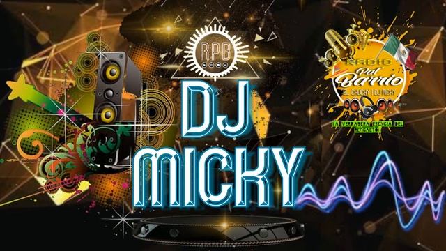 EMISION 9 DJMICKY | LA RADIO PAL BARRIO La Verdadera Esencia Del Reggaeton смотреть онлайн