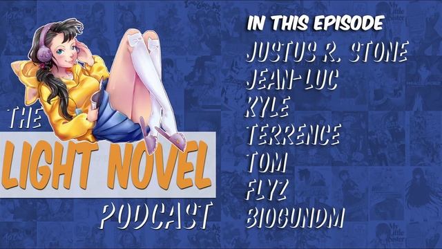Light Novel Podcast Episode 15 Our Top Reads of 2018 and New License Wants for 2019 #LightNovel