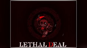 [Undertale: Something New] Lethal Deal - [V2/Offical Music]