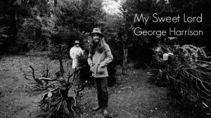 George Harrison - My Sweet Lord