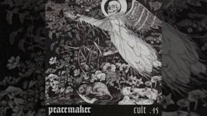 Peacemaker - Follow The Rats