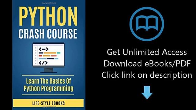Python: PYTHON CRASH COURSE - Beginner's Course To Learn The Basics Of Python Programming Language: