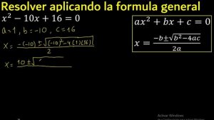 x^2-10x+16=0 Formula general a una ecuacion cuadratica ( 2 grado ) , solucion procedimiento