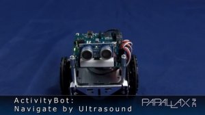 ActivityBot with Ping Ultrasound