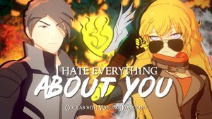 RWBY AMV - I hate everything about you (Mercury/Yang) (collab)
