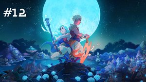 Sea of Stars // Прохождение. Часть 12. Сеятельница печали.