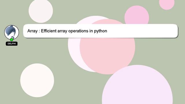 Array : Efficient array operations in python