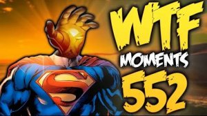 Dota 2 WTF Moments 552