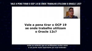 Vale a pena tirar o OCP 12 se na empresa que trabalho utilizam o Oracle 12c