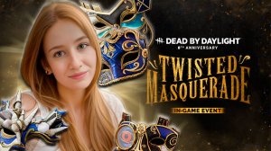 трим, Twisted Masquerade 🙂► Dead by daylight