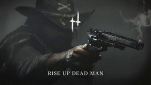 Rise up Dead Man • Vocal | Hunt: Showdown soundtrack