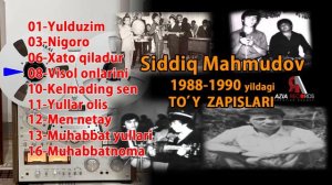 Siddiq Mahmudov 1988 1990 yildagi to'y zapislari