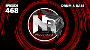 Nelver - Proud Eagle Radio Show #468 [Pirate Station Radio] (17-05-2023) Drum & Bass