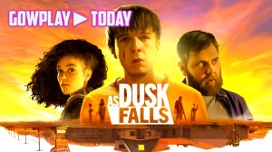 ИГРОФИЛЬМ ►As Dusk Falls►НАЧАЛО ИГРЫ