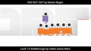 Odd Bot Out Level 11, 12, 13, 14, 15 Walkthrough/Playthrough Video.