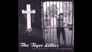 Tiger Lillies - Slough