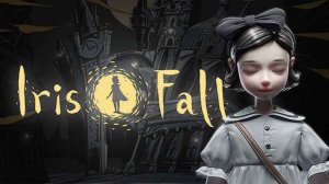 Iris Fall (7 December 2018) - Full Walkthrough