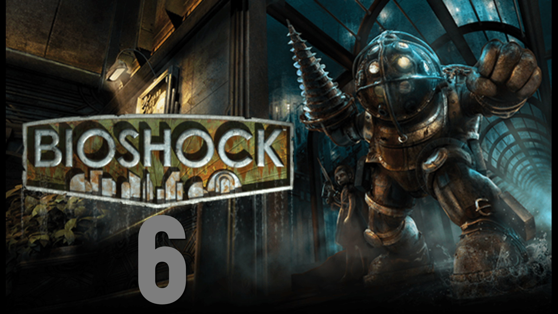 Bioshock-прохождение на русском #6(Без комментариев)