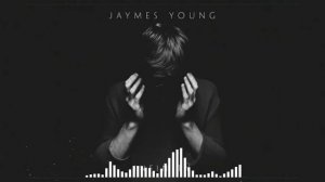 Jaymes Young - Infinity (HQ FLAC)