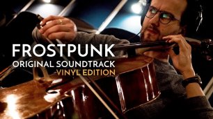 Frostpunk Оригинальный саундтрек: Vinyl Edition | Музыка Петра Мусиала