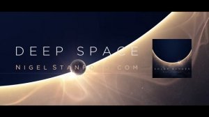 Deep Space - from Solar Echoes - Nigel Stanford (Official Visual)