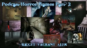 Подкаст "Хоррор игры, куда вы катитесь?" Part 2