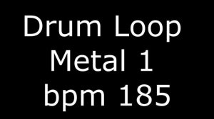 Drum Loop Metal 1 bpm 185