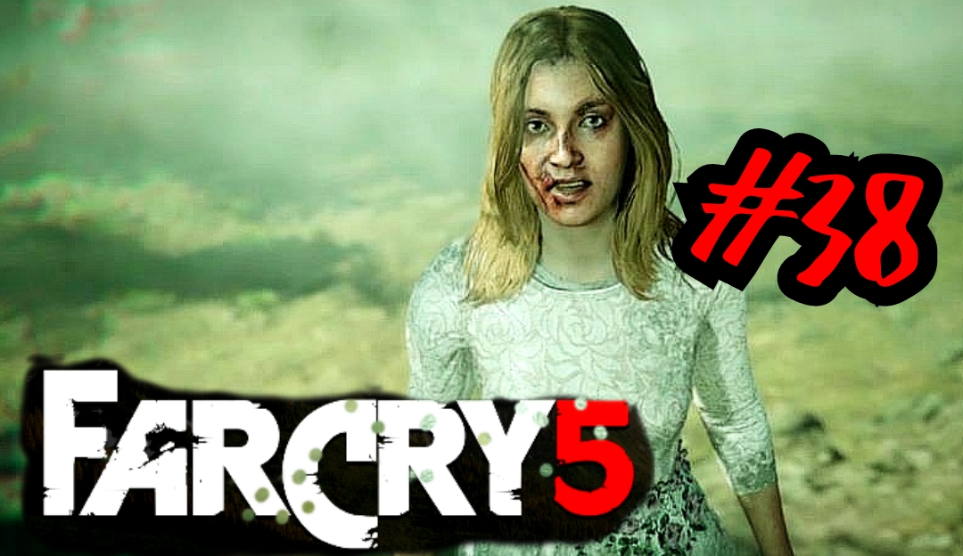 ВЕРА ВАС ПОКИНУЛА # Far Cry® 5 # Прохождение # 38