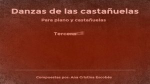 Danzas de las castañuelas - Ana Cristina Escobés - El cuarto del piano