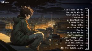 Nghe Là Khóc | 20 Ca Khúc Nhạc Buồn Tâm Trạng Hay Nhất | Nhạc Trẻ Buồn Dành Cho Người Thất Tình 202