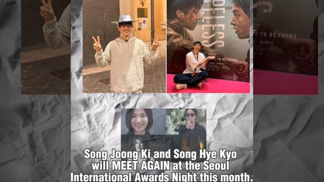Song Joong Ki and Song Hye Kyo will MEET AGAIN at the Seoul International Awards Night this month. смотреть онлайн