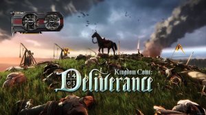 Kingdom Come: Deliverance на слабой видеокарте (устаревшее, перезалив)
