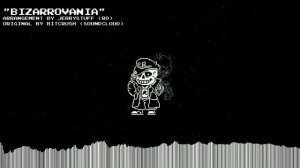 UNDERTALE: BIZARROVANIA (MEGALOVANIA Cover)