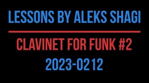 Lessons By Aleks SHAGI 2023-0212 CLAVINET#2 for Slap Funk style on KORG Pa4X