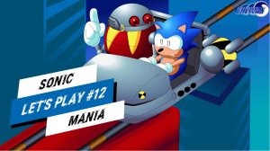 ДОЛГОЖДАННЫЙ ФИНАЛ ИГРЫ. Sonic Mania. Прохождение #12