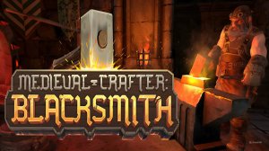 СРЕДНЕВЕКОВЫЙ БИЗНЕС ( Medieval Crafter: Blacksmith )