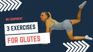 Booty-Blasting Basics: 3 Beginner Exercises for Glutes!