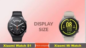 Xiaomi Watch S1 vs Xiaomi Mi Watch