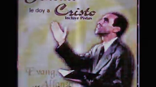 Alfonso Luis Otero - Gracias Le Doy A Cristo смотреть онлайн